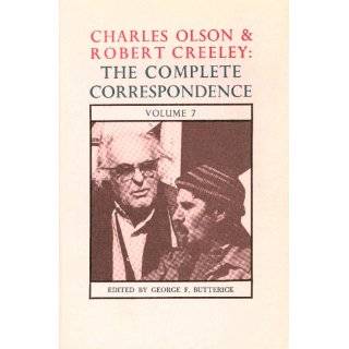 Charles Olson and Robert Creeley The Complete Correspondence, Volume 