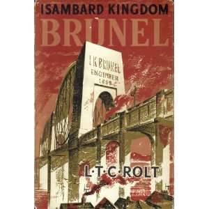  Brunel, Isambard Kingdom L. T. C. Rolt Books