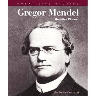 Gregor Mendel Genetics Pioneer (Great Life Stories Inventors and 