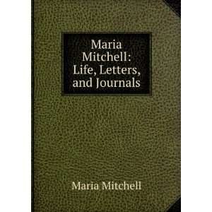    Maria Mitchell, life, letters, and journals; Maria Mitchell Books