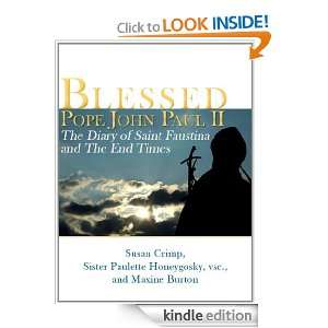 Blessed Pope John Paul II, The Dairy of Saint Faustina and The End 