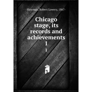   its records and achievements. 1 Robert Lowery, 1867  Sherman Books