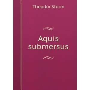  Aquis submersus. Theodor Storm Books