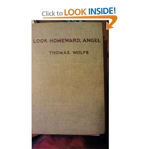  LOOK HOMEWARD, ANGEL Thomas Wolfe Books