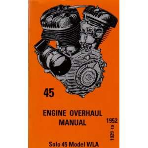  45 Engine Overhaul Manual Solo 45 Model WLA, 1941 to 1952 