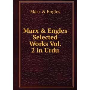   Engles Selected Works Vol. 2 in Urdu: Marx & Engles:  Books