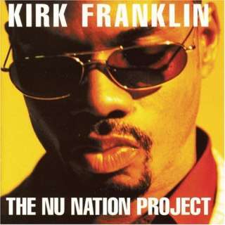  Nu Nation Project Kirk Franklin
