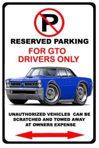 1965 Pontiac GTO Muscle Car No Parking Sign NEW  