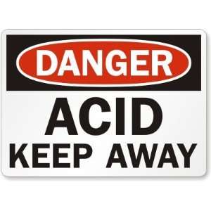  Danger: Acid Keep Away Plastic Sign, 10 x 7 Office 