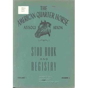   of the American Quarter Horse Association 1945 Volume 1 Number 3