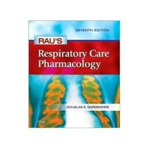 Respiratory Care Pharmacology (Gardenhire, Raus Respiratory Care 
