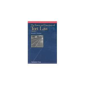  The Forms and Functions of Tort Law, 3d (Concepts and 