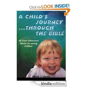 Childs Journey Through the Bible 48 Great Adventure Stories for 